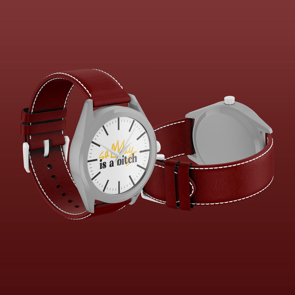 Samay is a Bitch Watch