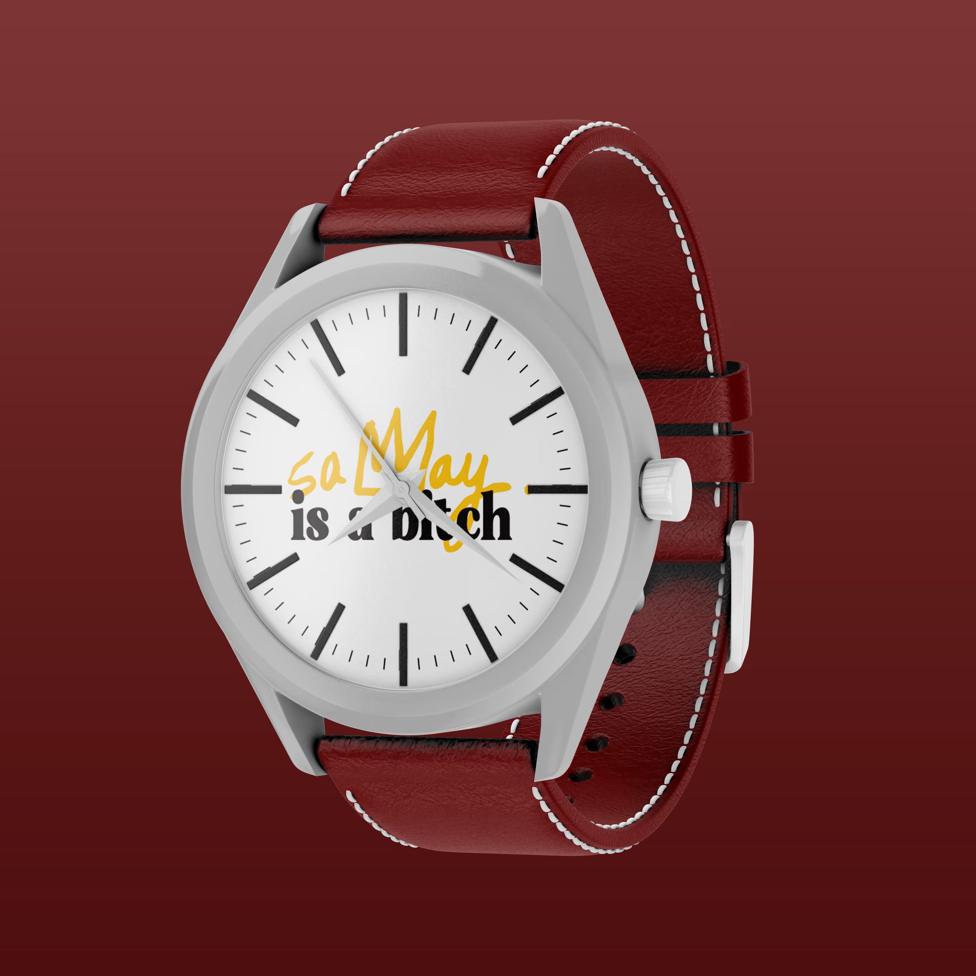 Samay is a Bitch Watch